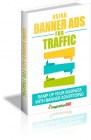 Using Banner Ads For Traffic